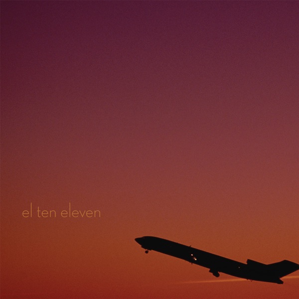 El Ten Eleven by El Ten Eleven